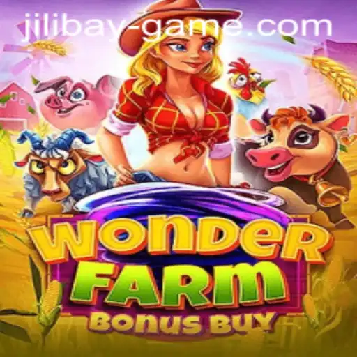 Discover the Thrills of WonderFarmBonusBuy: A Jilibay Games Creation